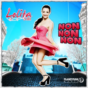 Lolita Jolie - Non Non Non - 排舞 音乐