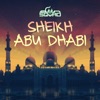 Deen Squad - Sheikh Abu Dhabi