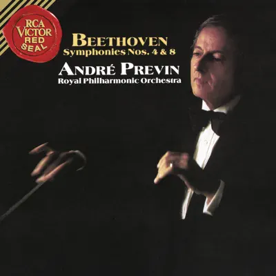 Beethoven: Symphony No. 4 in B-Flat Major, Op. 60 & Symphony No. 8 in F Major, Op. 93 - Royal Philharmonic Orchestra