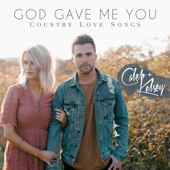 God Gave Me You: Country Love Songs artwork