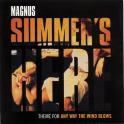 Summer's Here - Single - Magnus Summer's Here - Single - Magnus
