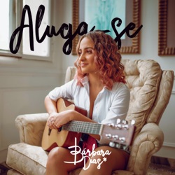 Bárbara Dias - Aluga-se
