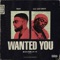 Wanted You (feat. Lil Uzi Vert) - NAV lyrics