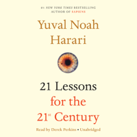 Yuval Noah Harari - 21 Lessons for the 21st Century (Unabridged) artwork