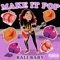 Make It Pop - Bali Baby lyrics