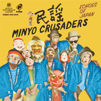 Minyo Crusaders - Echoes of Japan artwork