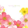 Stream & download Spring Melody - Single