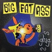 Big Fat Ass - Buy This