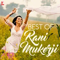 Best of Rani Mukerji by Various Artists album reviews, ratings, credits