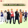 Veer Bhagat Singh - Single