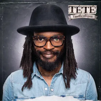 Fauthentique - Tété Fauthentique - Tété
