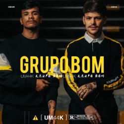 UM44K - Grupo bom