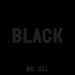Black by Mr. Del album reviews, ratings, credits