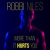 More Than It Hurts You - Single