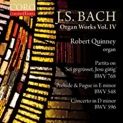 J. S. Bach: Organ Works, Vol. IV by Robert Quinney album reviews, ratings, credits