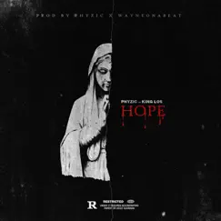 Hope (feat. King Los) - Single by Phyzic album reviews, ratings, credits