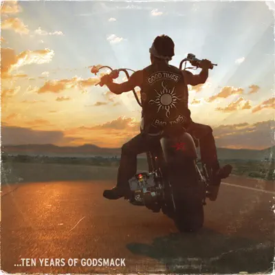 Good Times, Bad Times - Ten Years of Godsmack - Godsmack