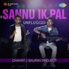 Sannu Ik Pal (Unplugged) - Single, 2017