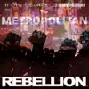 The Metropolitan Rebellion (feat. Money Hungry, Thinman, Riyah B, Kyng Kountry, Famous, Rich B, Trakwiz, S.E.T., Glo B, Wizdom Phoenix & K Nyne) album lyrics, reviews, download