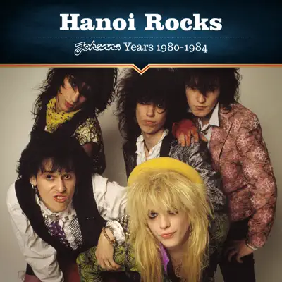 Johanna Years 1980-1984 - Hanoi Rocks