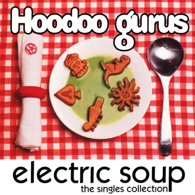 Electric Soup - Hoodoo Gurus