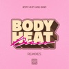 Body Heat Disco (Remixes) - EP