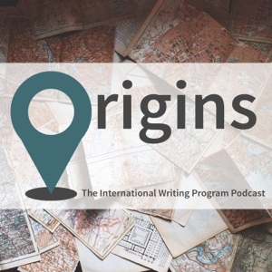 Origins: The International Writing Program Podcast podcast