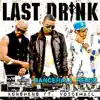 Last Drink (Dancehall Remix) [feat. Voicemail] - Single album lyrics, reviews, download