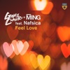 Feel Love (feat. Nafsica) [Extended Mix]