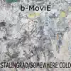 Stalingrad/Somewhere Cold - Single album lyrics, reviews, download