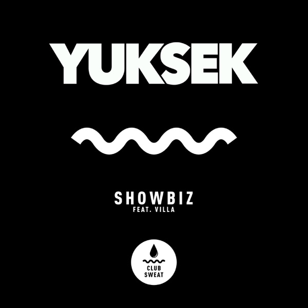 Showbiz (feat. Villa) - Single - Yuksek