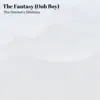 The Fantasy (Ooh Boy) - EP album lyrics, reviews, download