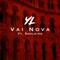 Vai Nova (feat. Soolking) - YL lyrics