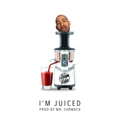 I'm Juiced artwork