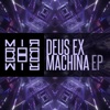 Deus Ex Machina - EP