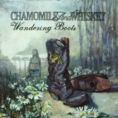 Wandering Boots by Chamomile and Whiskey album reviews, ratings, credits