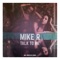 Talk to Me (Sunfreakz Remix) - Mike R lyrics