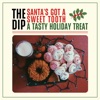 Santa's Got a Sweet Tooth - Single