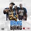 Bang Bang (G-Mixx) [feat. Big Gipp & B-Legit] - Single