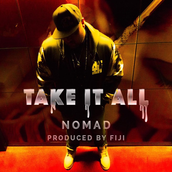 Take It All - Single - Nomad