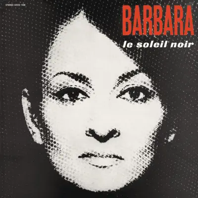 Le soleil noir - Barbara