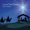 Love Came Down - Single