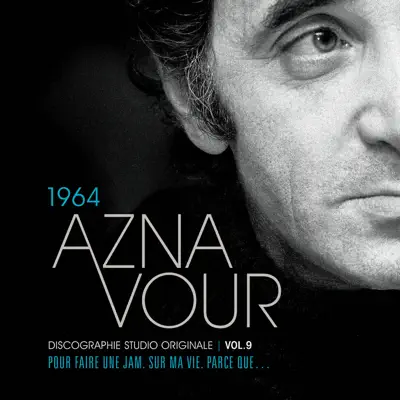 Discographie Studio Originale, Vol. 9: 1964 - Charles Aznavour