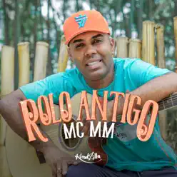 Rolo Antigo - Single - MC MM Rolo Antigo - Single - MC MM
