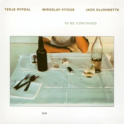 To Be Continued - Jack DeJohnette