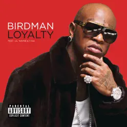 Loyalty - EP - Birdman