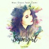 Supergirl (feat. Cami) [T.I.M Radio Mix] - Single