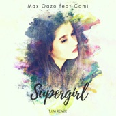 Supergirl (feat. Cami) [T.I.M Radio Mix] artwork