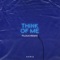 Think of Me (filous Remix) - HARIZ lyrics