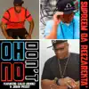 Oh No Don't (feat. Gallo Locknez & Judah Priest) - Single album lyrics, reviews, download
